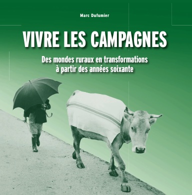 UNE HISTOIRE TEXTUELLE ET VISUELLE DES CAMPAGNES FRANCAISES
